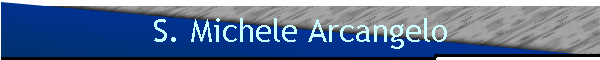S. Michele Arcangelo